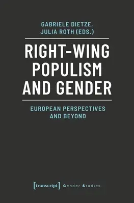 Jobboldali populizmus és nemek: Európai perspektívák és azon túl - Right-Wing Populism and Gender: European Perspectives and Beyond