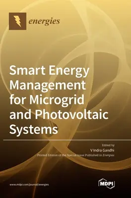 Intelligens energiagazdálkodás mikrohálózati és fotovoltaikus rendszerekhez - Smart Energy Management for Microgrid and Photovoltaic Systems