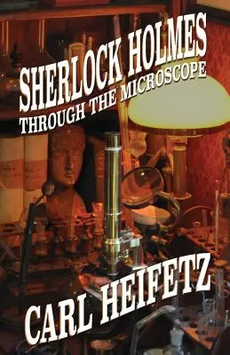 Sherlock Holmes a mikroszkópon keresztül - Sherlock Holmes Through The Microscope