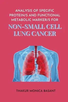 A specifikus S fehérje és a funkcionális S metabolikus marker elemzése a nem kissejtes tüdő esetében - Analysis of Specific Protein S and Functional Metabolic Marker S for Non Small Cell Lung