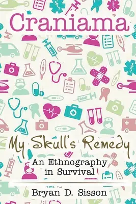 Craniama: A koponyám gyógymódja - Craniama: My Skull's Remedy