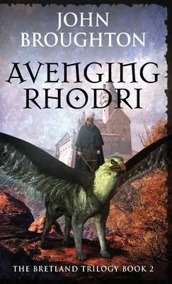 Bosszúállás Rhodriért - Avenging Rhodri