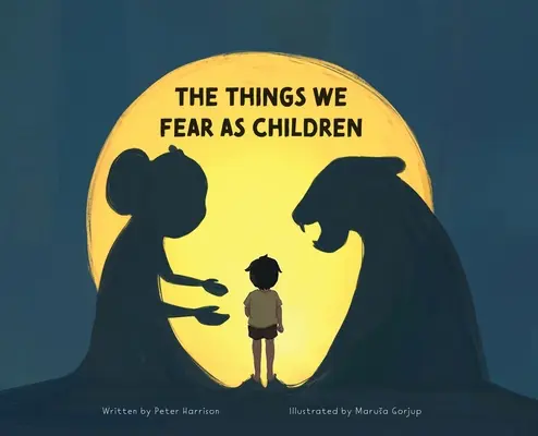 Amitől gyerekként félünk - The Things We Fear as Children