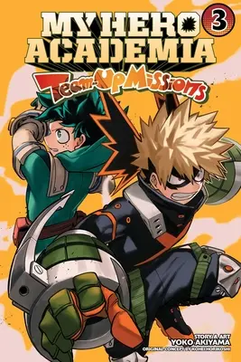 My Hero Academia: Team-Up Missions, 3. kötet - My Hero Academia: Team-Up Missions, Vol. 3