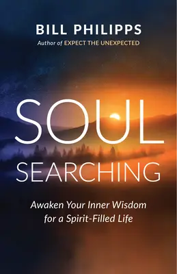 Lélekkeresés: Hangolódj rá a szellemre és ébreszd fel a belső bölcsességedet - Soul Searching: Tune in to Spirit and Awaken Your Inner Wisdom