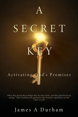 Egy titkos kulcs: Isten ígéreteinek aktiválása - A Secret Key: Activating God's Promises