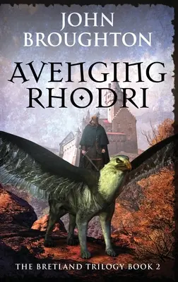 Bosszúállás Rhodriért - Avenging Rhodri