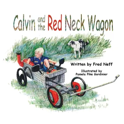 Calvin és a vörös nyakú szekér - Calvin and the Red Neck Wagon