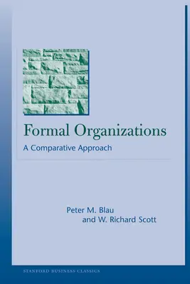 Hivatalos szervezetek: Összehasonlító megközelítés - Formal Organizations: A Comparative Approach