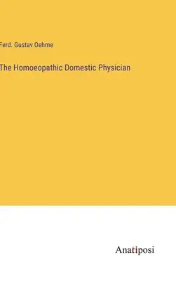 A homöopátiás háziorvos - The Homoeopathic Domestic Physician