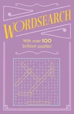 Wordsearch: Több mint 500 rejtvénnyel! - Wordsearch: With Over 500 Puzzles!