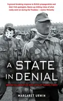 A State in Denial: A britek együttműködése a lojalista paramilitárisokkal - A State in Denial: British Collaboration with Loyalist Paramilitaries