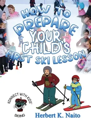 Hogyan készülj fel gyermeked első síleckéjére - How to Prepare for Your Child's First Ski Lesson