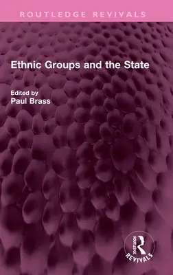 Etnikai csoportok és az állam - Ethnic Groups and the State