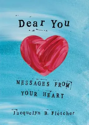 Dear You: Üzenetek a szívedből - Dear You: Messages from Your Heart