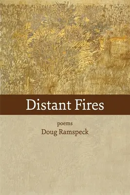 Távoli tüzek: versek - Distant Fires: poems