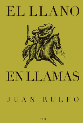 El Llano En Llamas (Az égő síkság, spanyol kiadás) - El Llano En Llamas (the Burning Plain, Spanish Edition)