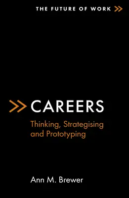 Karrier: Gondolkodás, stratégiaalkotás és prototípusalkotás - Careers: Thinking, Strategising and Prototyping