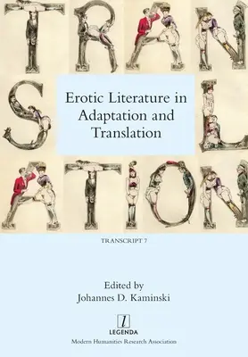 Erotikus irodalom adaptációban és fordításban - Erotic Literature in Adaptation and Translation