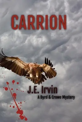 Carrion-A Byrd & Crowe rejtélye - Carrion-A Byrd & Crowe Mystery