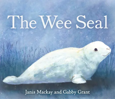 A kis fóka - The Wee Seal