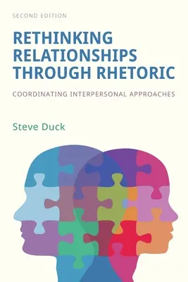 Přehodnocení vztahů prostřednictvím rétoriky: Koordinace mezilidských přístupů - Rethinking Relationships Through Rhetoric: Coordinating Interpersonal Approaches