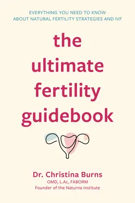 A végső termékenységi útikönyv - The Ultimate Fertility Guidebook