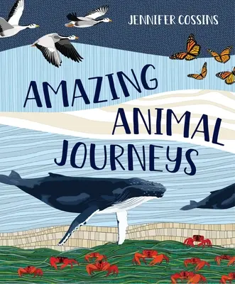 Csodálatos állati utazások - Amazing Animal Journeys