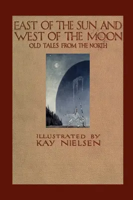 A Naptól keletre és a Holdtól nyugatra - East of the Sun and West of the Moon