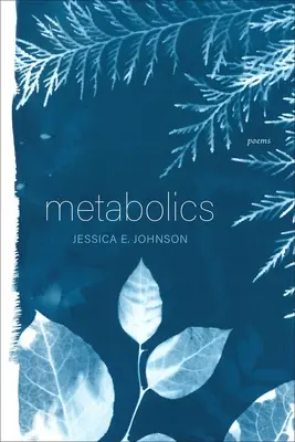 Metabolikusok: Poems - Metabolics: Poems