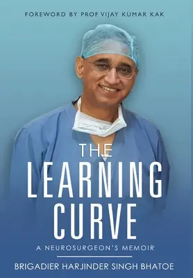 A tanulási görbe - Egy idegsebész memoárja - The Learning Curve - A Neurosurgeon's Memoir