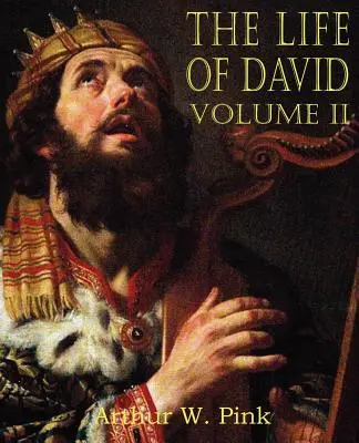 Dávid élete II. kötet - The Life of David Volume II