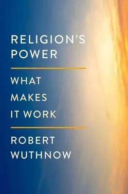 A vallás hatalma: Mi teszi működőképessé - Religion's Power: What Makes It Work