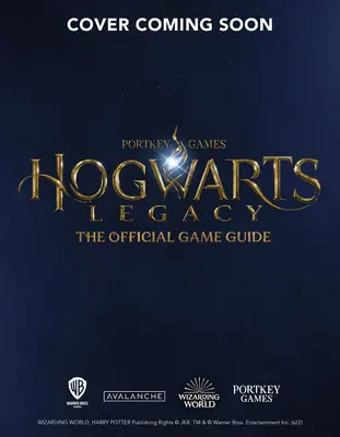 Roxfort öröksége: A hivatalos játékkalauz - Hogwarts Legacy: The Official Game Guide