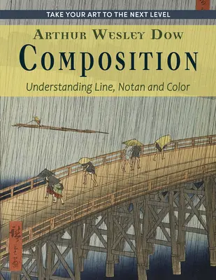 Composition: (Dover Art Instruction) - Composition: Understanding Line, Notan and Color (Dover Art Instruction)