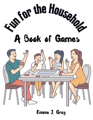 Fun for the Household: A Book of Games