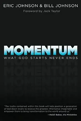 Momentum: Amit Isten elkezd, az sosem ér véget - Momentum: What God Starts Never Ends