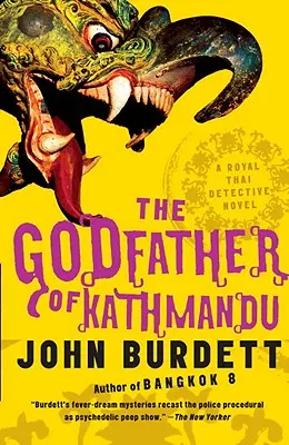 A katmandui keresztapa: A Royal Thai Detective Novel (4) - The Godfather of Kathmandu: A Royal Thai Detective Novel (4)