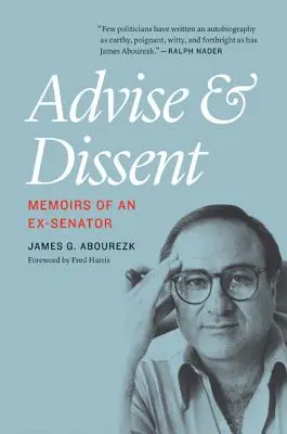 Tanács és ellentmondás: Memoirs of an Ex-Senator - Advise and Dissent: Memoirs of an Ex-Senator