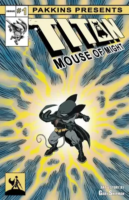 A hatalom titán egere 1. szám - Titan Mouse of Might Issue #1