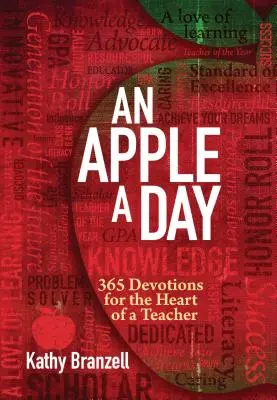 Egy alma naponta (2. kiadás): 365 áhítat a tanítói szív számára - An Apple a Day (2nd Edition): 365 Devotions for the Heart of a Teacher