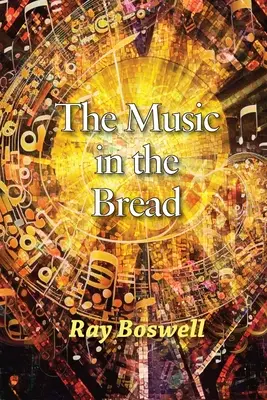 A zene a kenyérben - The Music in the Bread