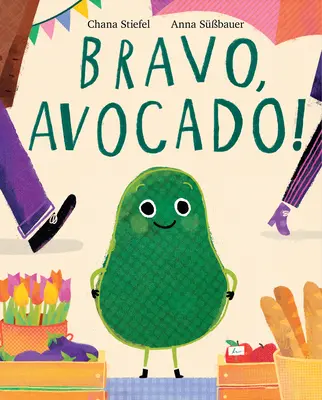 Bravó, avokádó! - Bravo, Avocado!