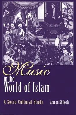 Zene az iszlám világában: Szociokulturális tanulmány - Music in the World of Islam: A Socio-Cultural Study