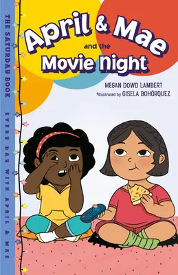 April & Mae és a filmest: A szombati könyv - April & Mae and the Movie Night: The Saturday Book