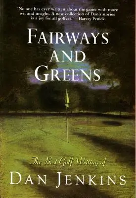 Fairways and Greens