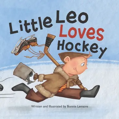 A kis Leo szereti a hokit - Little Leo Loves Hockey