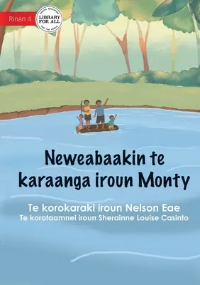 Monty folyami kalandja - Neweabaakin te karaanga iroun Monty (Te Kiribati) - Monty's River Adventure - Neweabaakin te karaanga iroun Monty (Te Kiribati)