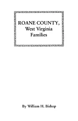 RoAne megye, Nyugat-Virginia Családok - RoAne County, West Virginia Families
