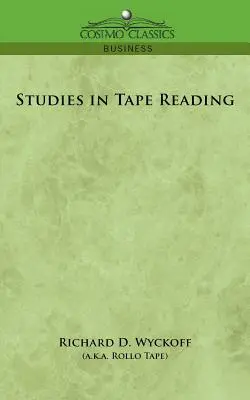 Tanulmányok a szalagolvasásról - Studies in Tape Reading